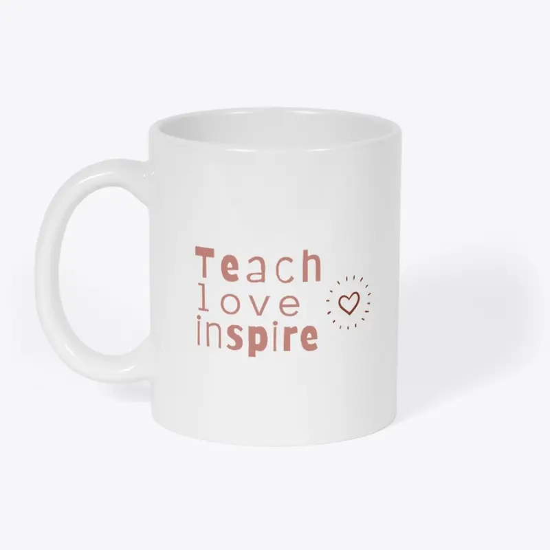 Teach Love Inspire