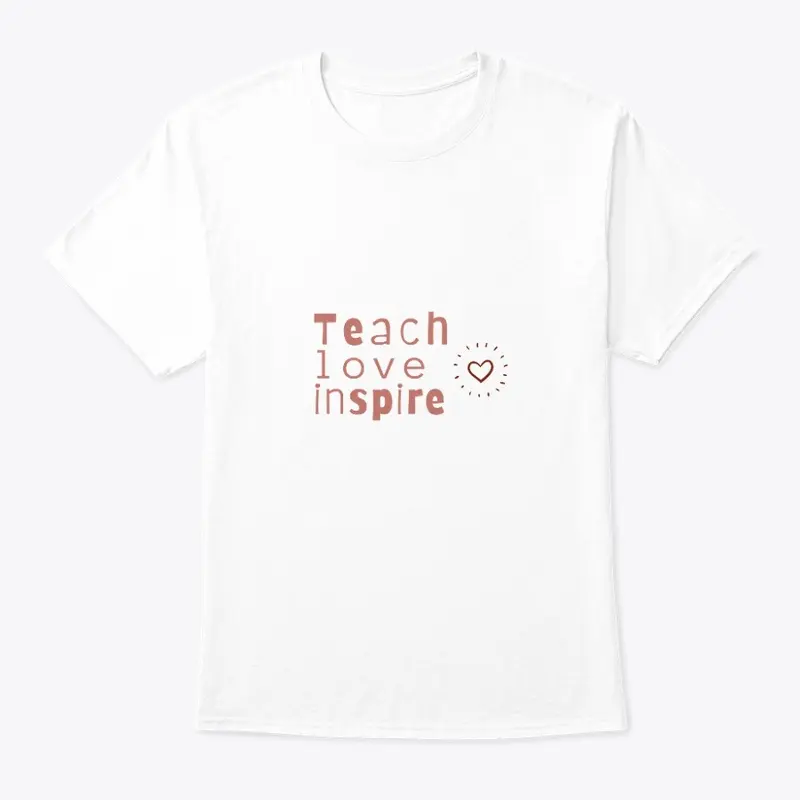 Teach Love Inspire